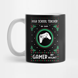 High School Teacher By Day Gamer By Night Mug